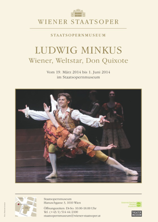 Plakat zur Ausstellung im Wiener Staatsopernmuseum (2014). Die Ausstellung war letztlich deutlich länger zu sehen als am Plakat angegeben, nämlich bis zur Schließung des Museums am 1. September 2014. Minkus4 web